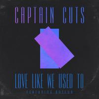 Love Like We Used To (Remixes)