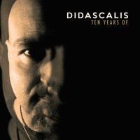 10 Years Of Didascalis