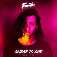 Swear To God (Club Mix)
