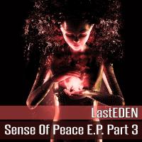 Sense Of Peace E.P. Part 3