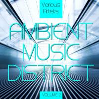 Ambient Music District Vol. 2