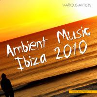Ambient Music Ibiza 2010 - Selection 1