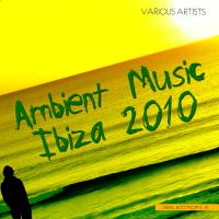Ambient Music Ibiza 2010 - Selection 2