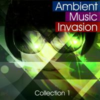 Ambient Music Invasion - Collection 1