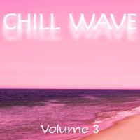 Chill Wave Vol. 3