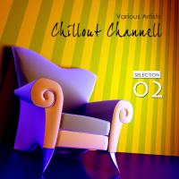 Chillout Channel - Selection 2