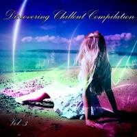 Discovering Chillout Compilation Vol. 3