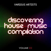 Discovering House Music Compilation Volume 2