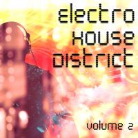 Electro House District Volume 2