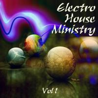 Electro House Ministry Volume 1