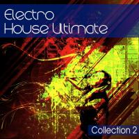 Electro House Ultimate Collection, Vol. 2