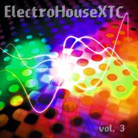 Electro House XTC Vol. 3