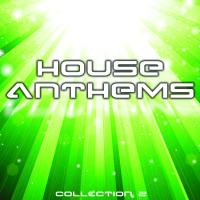 House Anthems - Collection 2