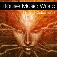 House Music World - Selection 1
