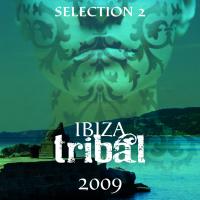 Ibiza Tribal 2009 - Selection 2