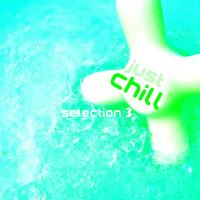 Just Chill - Selection 3