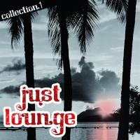 Just Lounge Vol. 1
