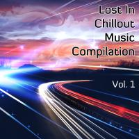 Lost In Chillout Music Compilation Volume 1