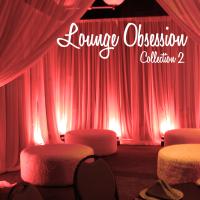 Lounge Obsession - Collection 2